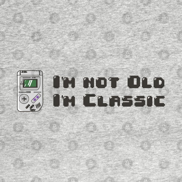 im not old im classic by Pandans